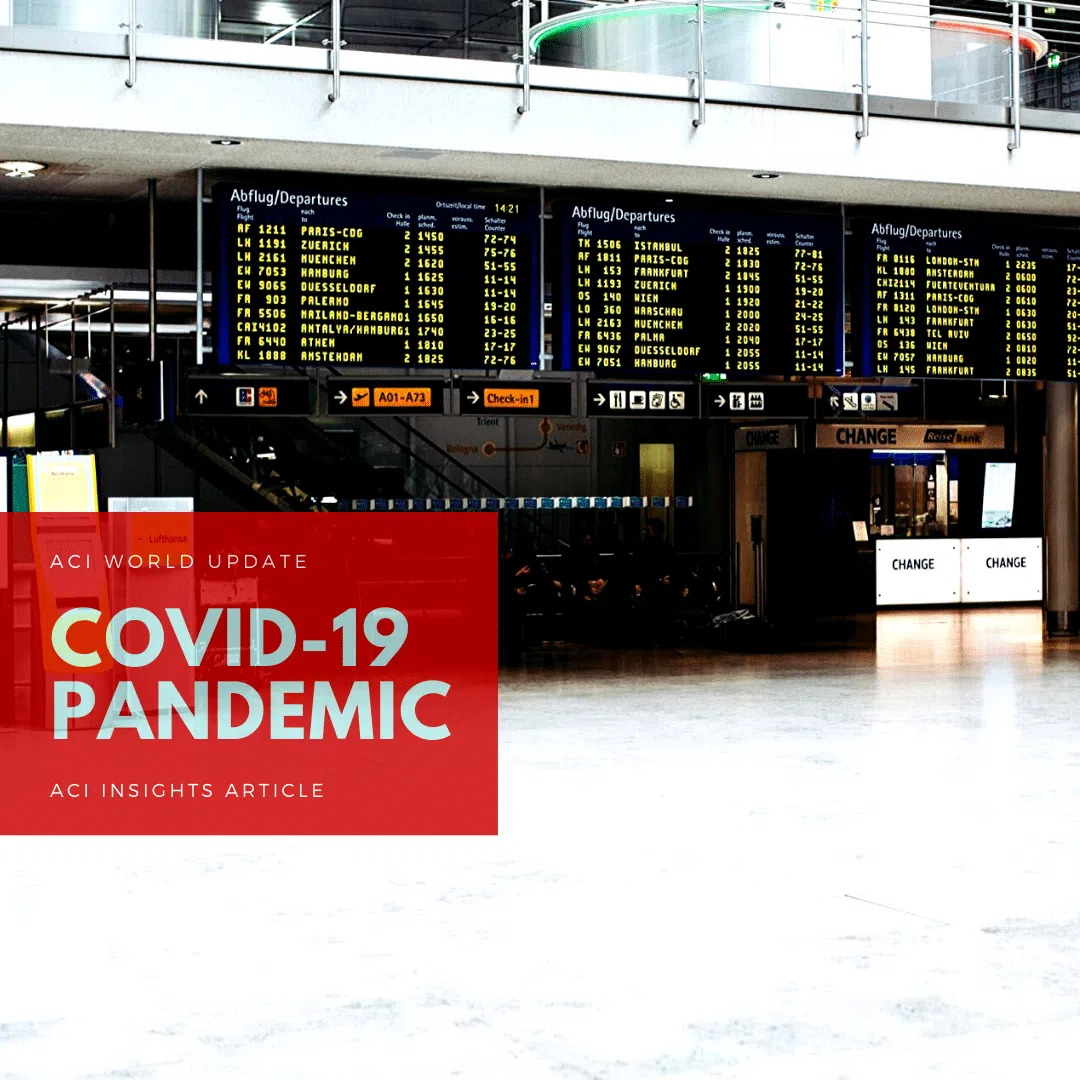 An empty airport terminal with a large departures board and currency exchange counters, overlaid with a red box reading COVID-19 PANDEMIC and ACI World Update, ACI Insights Article.