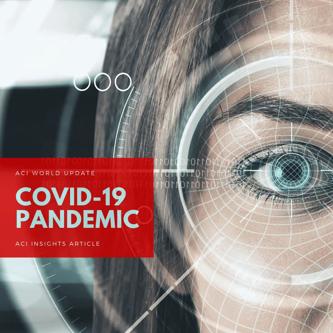 A close-up of a womans eye with digital graphics overlay, suggesting technology or data analysis. A red box contains text: COVID-19 Pandemic, ACI Insights Article, ACI World Update.